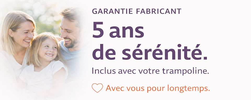 votre trampoline Punchi est garanti 5 ans