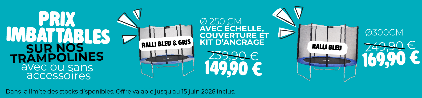 Prix imbattables sur nos trampolines !
